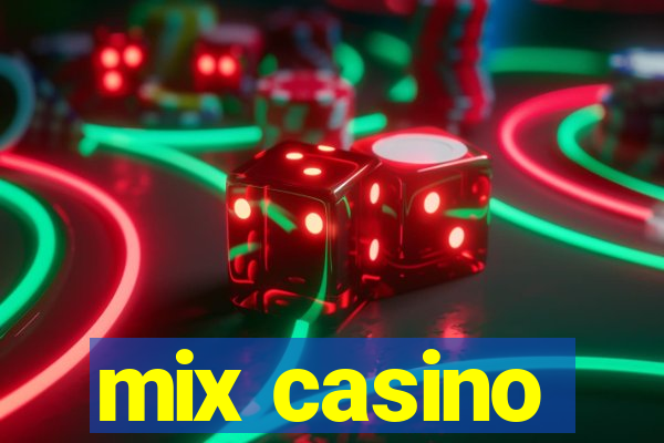 mix casino